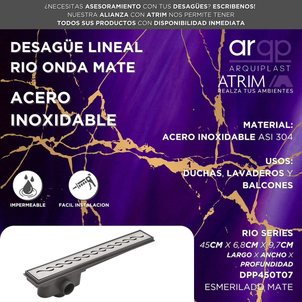 DESAGÜE LINEAL ATRIM RIO ONDA MATE DPP450T07 - 45CM - ACERO INOXIDABLE MATE - 18"